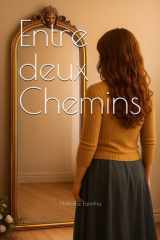 Entre deux Chemins (French Edition) cover image