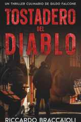 Tostadero del Diablo - Un Thriller Culinario de Gildo Falcone cover image