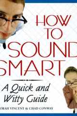 How to Sound Smart A Quick and Witty Guide cover image
