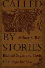 Called by Stories: Biblical Sagas and Their Challenge for Law cover image