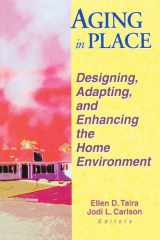 Aging in Place: Designing, Adapting, and Enhancing the Home Environment cover image