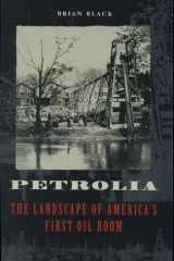 Petrolia The Landscape of America's First Oil Boom cover image