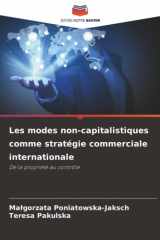 Les modes non-capitalistiques comme stratégie commerciale internationale: De la propriété au contrôle (French Edition) cover image