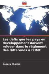 Les défis que les pays en développement doivent relever dans le règlement des différends à l'OMC (French Edition) cover image