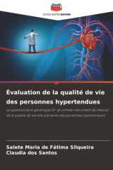 Évaluation de la qualité de vie des personnes hypertendues: Le questionnaire générique SF-36 comme instrument de mesure de la qualité de vie liée à la santé des personnes hypertendues cover image
