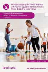 Dirigir y dinamizar eventos, actividades y juegos para animación físico-deportiva y recreativa. AFDA0211 - Animación físico-deportiva y recreativa cover image