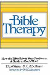 Bible Therapy How the Bible Solves Your Problems - A Guide to God's Word cover image
