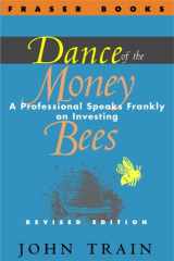 Dance of the Money Bees A Professional Speaks Frankly on Investing cover image