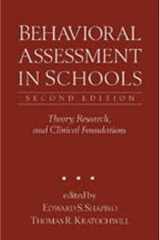 Behavioral Assessment in Schools Theory, Research, and Clinical Foundations cover image
