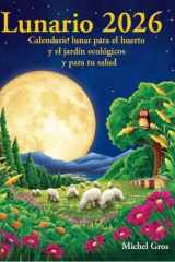 Lunario 2026: Calendario lunar para el huerto y el jardín ecológicos cover image