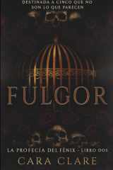 Fulgor (La Profecía del Fénix) (Spanish Edition) cover image