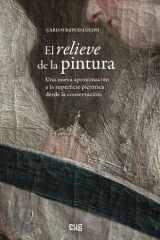 El Relieve de la pintura: una nueva aproximación a la superficie pictórica desde la conservación cover image