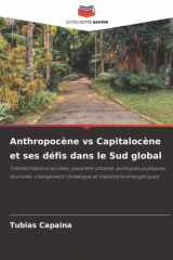 Anthropocène vs Capitalocène et ses défis dans le Sud global: Transformations sociales, pauvreté urbaine, politiques publiques, tourisme, changement ... et transitions énergétiques (French Edition) cover image