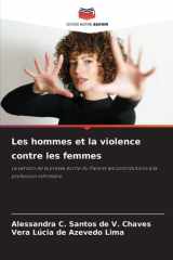 Les hommes et la violence contre les femmes: La version de la presse écrite du Pará et les contributions à la profession infirmière (French Edition) cover image