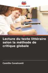 Lecture du texte littéraire selon la méthode de critique globale (French Edition) cover image