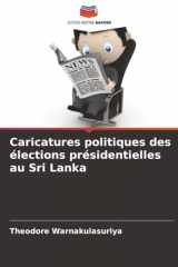 Caricatures politiques des élections présidentielles au Sri Lanka (French Edition) cover image