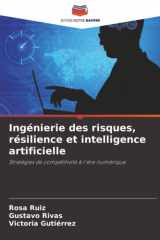 Ingénierie des risques, résilience et intelligence artificielle: Stratégies de compétitivité à l'ère numérique (French Edition) cover image