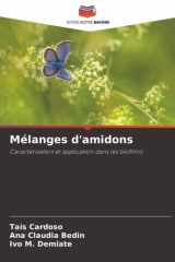 Mélanges d'amidons: Caractérisation et application dans les biofilms (French Edition) cover image