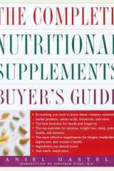 The Complete Nutritional Supplements Buyer's Guide cover image