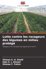 Lutte contre les ravageurs des légumes en milieu protégé: Ravageurs et maladies des légumes en serre (French Edition) cover image