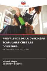 PRÉVALENCE DE LA DYSKINÉSIE SCAPULAIRE CHEZ LES COIFFEURS: GROUPE D'ÂGE ENTRE 21 ET 35 ANS (French Edition) cover image