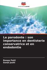 Le parodonte: son importance en dentisterie conservatrice et en endodontie (French Edition) cover image