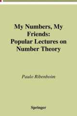 My Numbers, My Friends Popular Lectures on Number Theory cover image
