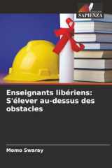 Enseignants libériens: S'élever au-dessus des obstacles (French Edition) cover image