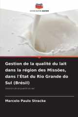 Gestion de la qualité du lait dans la région des Missões, dans l'État du Rio Grande do Sul (Brésil) (French Edition) cover image
