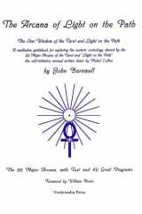 The Arcana of Light on the Path The Star Wisdom of the Tarot and Light on the Path cover image