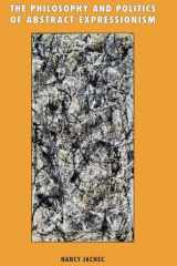 The Philosophy and Politics of Abstract Expressionism, 1940-1960 cover image