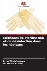 Méthodes de stérilisation et de désinfection dans les hôpitaux (French Edition) cover image