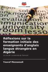 Réflexions sur la formation initiale des enseignants d'anglais langue étrangère en Algérie (French Edition) cover image