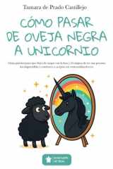 Cómo pasar de Oveja Negra a Unicornio cover image