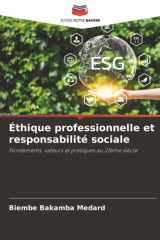 Éthique professionnelle et responsabilité sociale: Fondements, valeurs et pratiques au 21ème siècle (French Edition) cover image