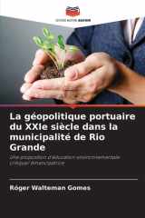 La géopolitique portuaire du XXIe siècle dans la municipalité de Rio Grande (French Edition) cover image