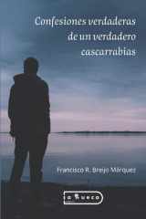 Confesiones verdaderas de un verdadero cascarrabias (Spanish Edition) cover image