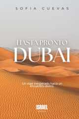 Hasta pronto, Dubai: Un viaje inesperado hacia un encuentro Divino (Spanish Edition) cover image