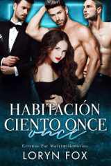 Habitación Ciento Once: Criados Por Multimillonarios (Sus Tres Multimillonarios) (Spanish Edition) cover image
