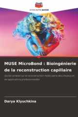 MUSE MicroBond : Bioingénierie de la reconstruction capillaire: Guide complet sur la reconstruction moléculaire des cheveux et les applications professionnelles (French Edition) cover image