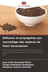 Diffusion et propagation par marcottage des espèces de Piper baracoanum: Actions d'extension et de propagation par marcottage des espèces de Piper ... Province de Granma. Cuba (French Edition) cover image