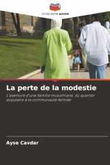 La perte de la modestie: L'aventure d'une famille musulmane, du quartier populaire à la communauté fermée (French Edition) cover image