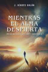 Mientras el alma despierta: Volumen I (Spanish Edition) cover image
