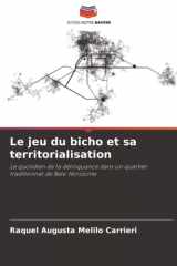 Le jeu du bicho et sa territorialisation: Le quotidien de la délinquance dans un quartier traditionnel de Belo Horizonte (French Edition) cover image