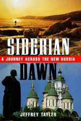 Siberian Dawn: A Journey Across the New Russia cover image