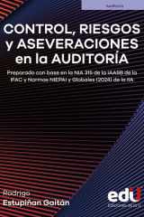 Control, riesgos y aseveraciones en la auditoría Preparado con base en la NIA 315 de la IAASB de la IFAC y Normas NIEPAI y Globales (2024) de la IIA cover image
