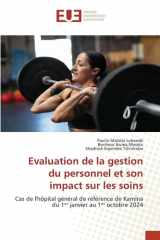 Evaluation de la gestion du personnel et son impact sur les soins: Cas de l'hôpital général de référence de Kamina du 1ᵉʳ janvier au 1ᵉʳ octobre 2024 (French Edition) cover image