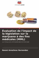 Évaluation de l'impact de la législation sur la marijuana à des fins médicales (MML): sur le taux de criminalité dans le Colorado (French Edition) cover image