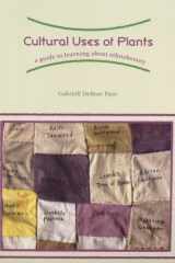 Cultural Uses of Plants: A Guide to Learning about Ethnobotany cover image