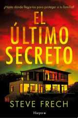 El último secreto Un thriller apasionante y trepidante cover image